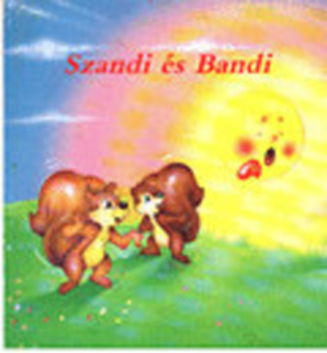 Aradi Pter S. Saponaro - Szandi s Bandi