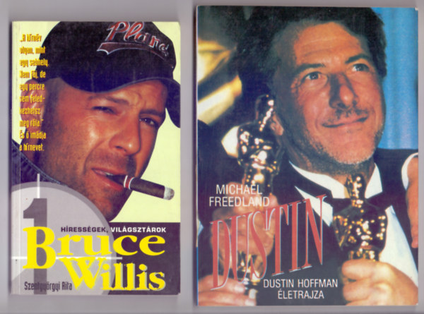 Szentgyrgyi Rita - Michael Freedland - Hressgek, vilgsztrok: Bruce Willis + Dustin Hoffman