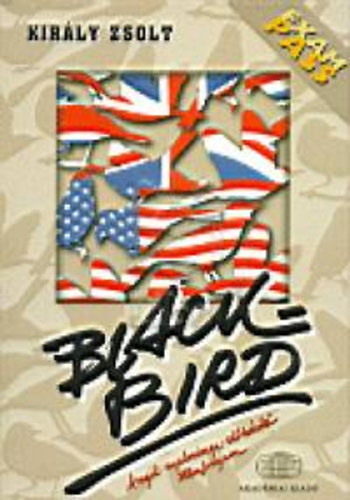 Kirly Zsolt - Blackbird: Angol nyelvvizsga-elkszt tanfolyam