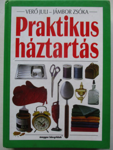 Ver Juli-Jmbor Zska - Praktikus hztarts
