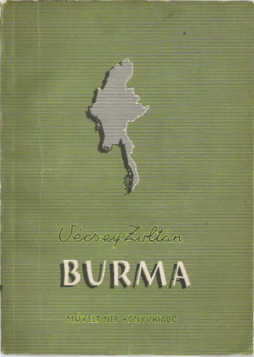 Vcsey Zoltn - Burma