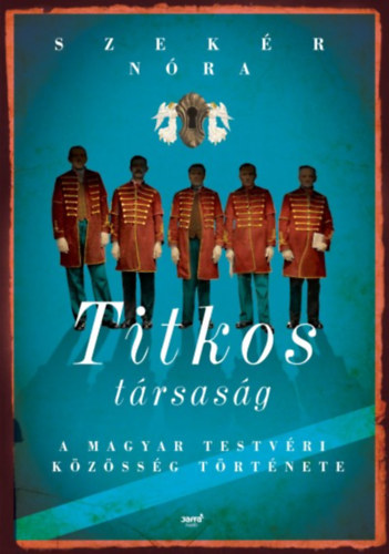 Szekér Nóra - Titkos társaság