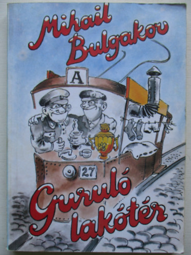 Mihail Bulgakov - Gurul� lak�t�r