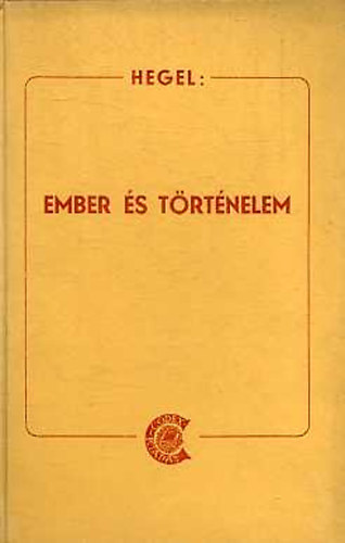 G. W. F. Hegel - Ember s trtnelem