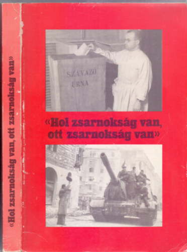 Kardos Sndor-Jvor Istvn-Kovts Albert - "Hol zsarnoksg van, ott zsarnoksg van"