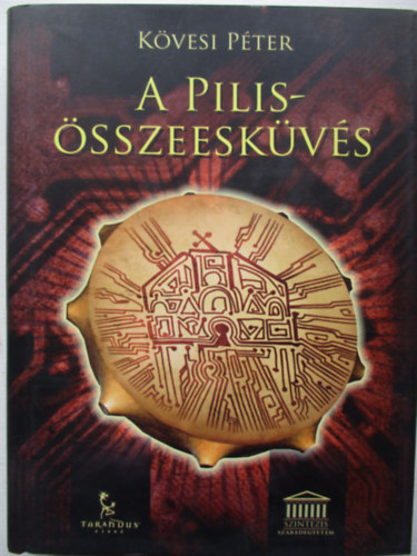 Kvesi Pter - A Pilis-sszeeskvs