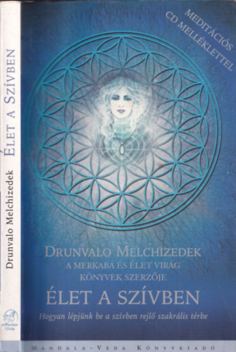 Drunvalo Melchizedek - �let a sz�vben (CD n�lk�l)