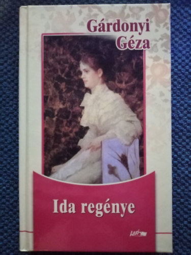 Burom Szilvia  G�rdonyi G�za (lektor), Juh�sz Ferenc (lektor) - Ida reg�nye - A H�bor� el�tt val� id�b�l