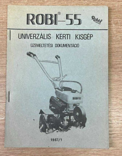 Robi-55 univerz�lis kerti kisg�p �zemeltet�si dokument�ci� 1987/1
