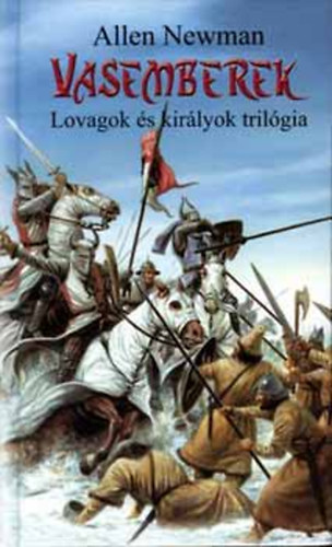 Allen Newman - Vasemberek (Lovagok s kirlyok trilgia)