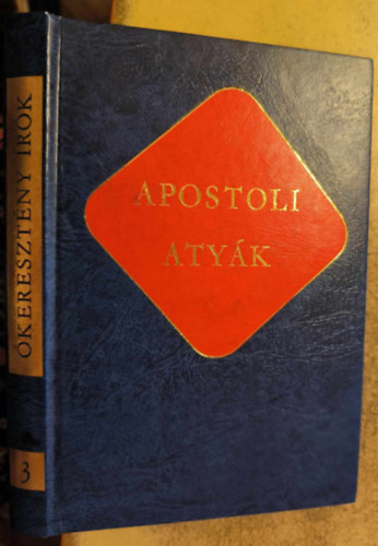 Vany Lszl  (szerk.) - Apostoli atyk (keresztny rk 3.)