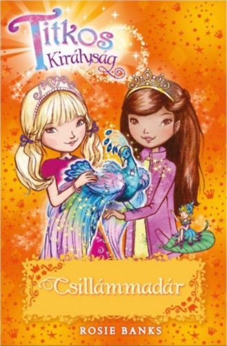 Rosie Banks - Titkos kirlysg 21. - Csillmmadr