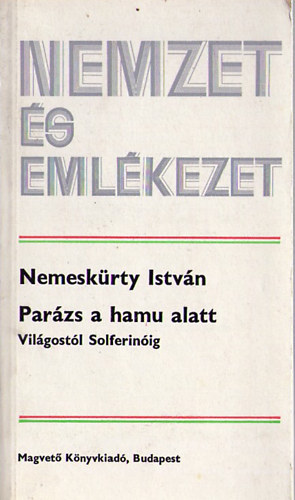 Nemesk�rty Istv�n - Par�zs a hamu alatt