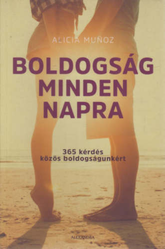 Alicia Munoz - Boldogság minden napra