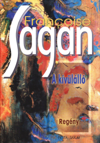 Francoise Sagan - A k�v�l�ll�