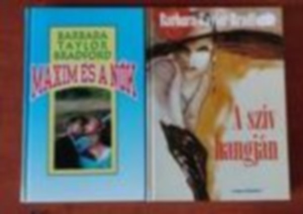 Barbara Taylor Bradford - 2db Bradford knyv:Maxin s a nk  + A szv hangja