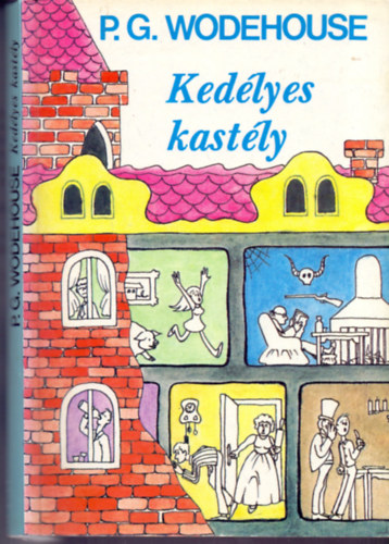 Ford.: G�bor Magda P. G. Wodehouse - Ked�lyes kast�ly (Blandings Kast�ly 6.)