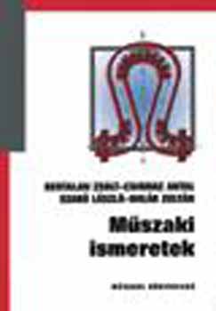 Bertalan; Csizmaz; Szab - Mszaki ismeretek