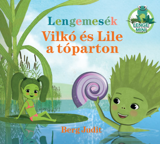 Berg Judit - Lengemesk - Vilk s Lile a tparton