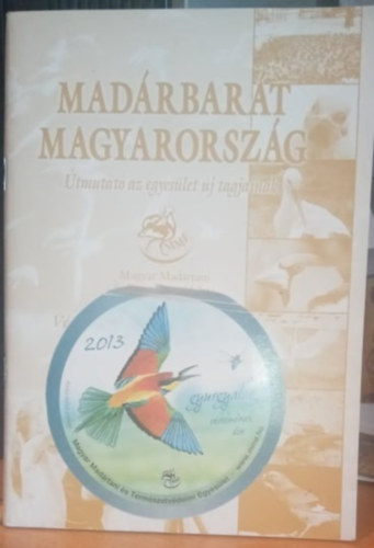 Dr. Jnossy Lszl - Madrbart Magyarorszg - tmutat az egyeslet j tagjainak