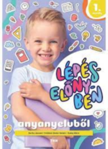 Bartha - Erdődiné - Szalay - Lépéselőnyben ANYANYELVBŐL 1.