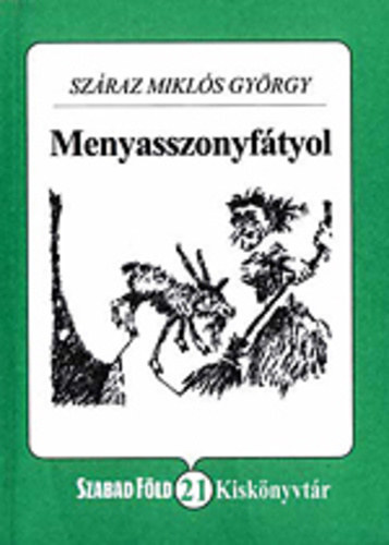 Szraz Mikls Gyrgy - Menyasszonyftyol