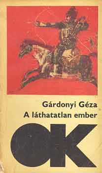 Grdonyi Gza - A lthatatlan ember