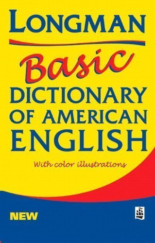 Longman Basic Dictionary of American English- with color illustrations