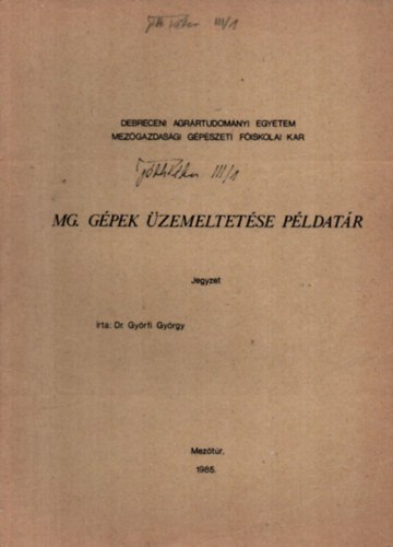 Dr. Gy�rfi Gy�rgy - Mg. g�pek �zemeltet�se p�ldat�r. - Jegyzet.