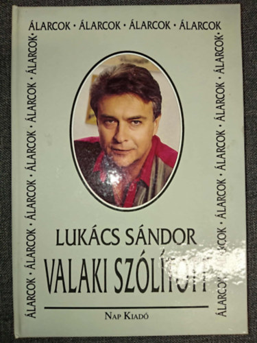 Luk�cs S�ndor - Valaki sz�l�tott - �larcok