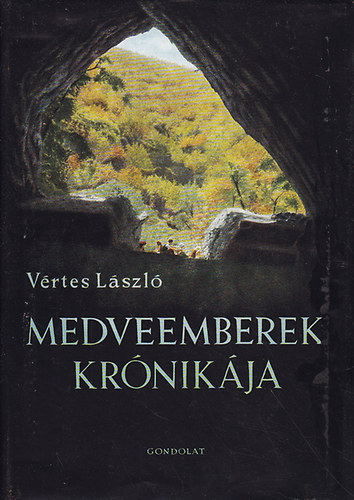 V�rtes L�szl� - Medveemberek kr�nik�ja