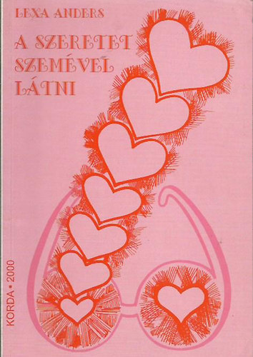 Lexa Anders - A szeretet szem�vel l�tni