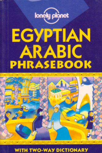 Siona Jenkins - Egyptian Arabic Phrasebook (Lonely Planet Phrasebook)