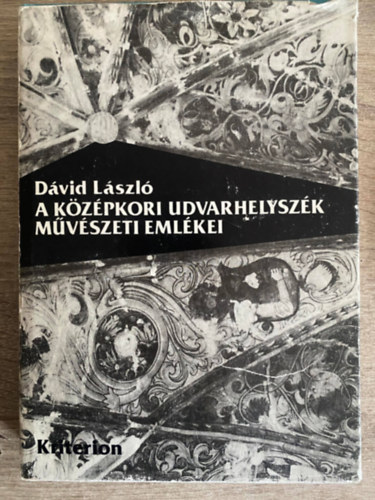 Szerk.: Hathzy Ferenc Dvid Lszl - A kzpkori Udvarhelyszk mvszeti emlkei (Az anyaggyjtsrl s a feldolgozs mdjrl; A kzpkori emlkek utlete; Memlklersok...)