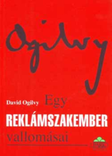 Ogilvy - Egy reklmszakember vallomsai