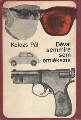 Kolozs P�l - D�vai semmire sem eml�kszik