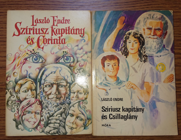 L�szl� Endre - 2 k�nyv L�szl� Endre Sz�riusz kapit�ny c�m� sorozat�b�l: Sz�riusz kapit�ny �s Corinta, Sz�riuszkapit�ny �s Csillagl�ny