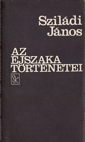 Szildi Jnos - Az jszaka trtnetei