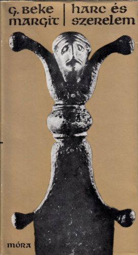 G. Beke Margit - Harc �s szerelem