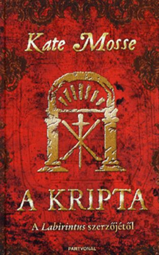 Kate Mosse - A kripta