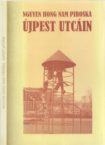 Nguyen Hong Nam Piroska - �jpest utc�in
