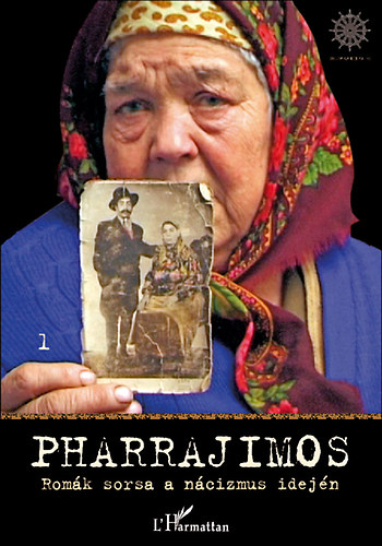 Bársony János-Daróczi Ágnes - Pharrajimos II. Képek, dokumentumok