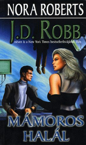 J. D. Robb  (Nora Roberts) - Mmoros hall