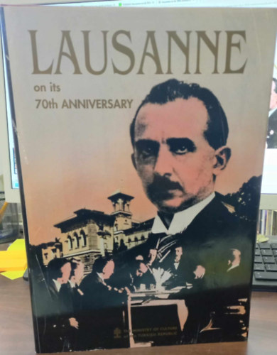 Prof. Dr. Hamza EROGLU - Lausanne on its 70th anniversary - The Ministry of Culture of the Turkish Republic