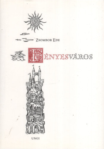 Zsombor Ede - Fnyesvros
