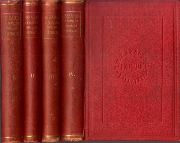 D. Nisard - A franczia irodalom trtnete I-IV.