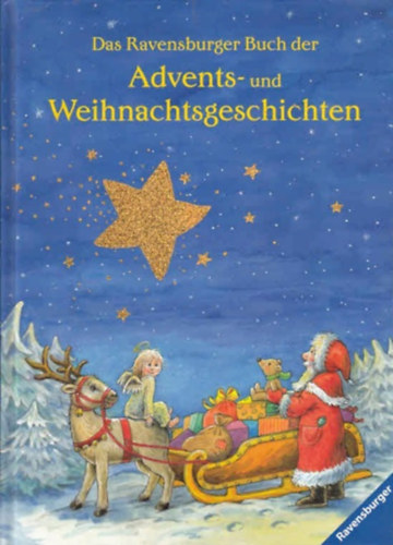 Christine Georg Sabine Schuler - Das Ravensburger Buch der Advents - und Weihnachtsgeschichten