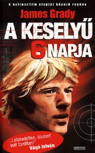 James Grady - A kesely� hat napja