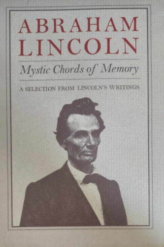 Abraham Lincoln - Mystic Chords of Memory (V�logat�s Lincoln �r�saib�l - angol nyelv�)