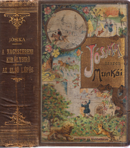 Jsika Mikls - A nagyszebeni kirlybr - Az els lps (Jsika sszes munki, Aufrecht s Goldscmied ktsben)